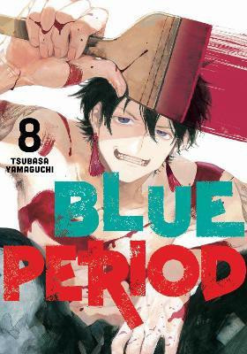 Blue Period 8(English, Paperback, Yamaguchi Tsubasa)