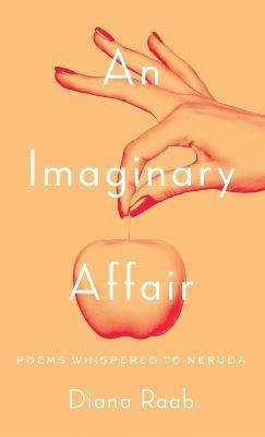 An Imaginary Affair(English, Hardcover, Raab Diana)