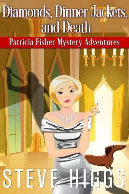 Diamonds, Dinner Jackets and Death(English, Paperback, Higgs Steve)
