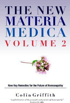 The New Materia Medica Volume 2(English, Hardcover, Griffith Colin)