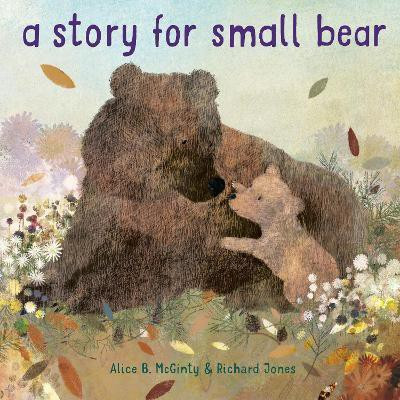 Story for Small Bear(English, Hardcover, McGinty Alice B.)