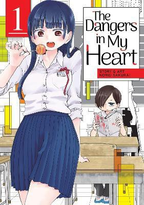 The Dangers in My Heart Vol. 1(English, Paperback, Sakurai Norio)