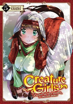 Creature Girls: A Hands-On Field Journal in Another World Vol. 5(English, Paperback, Kakeru)