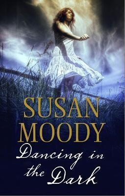 Dancing in the Dark(English, Paperback, Moody Susan)