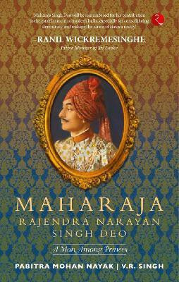 MAHARAJA RAJENDRA SINGH DEO(English, Hardcover, Nayak Pabitra Mohan)
