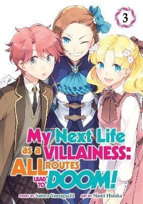 My Next Life as a Villainess: All Routes Lead to Doom! (Manga) Vol. 3(English, Paperback, Yamaguchi Satoru)