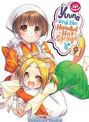 Yuuna and the Haunted Hot Springs Vol. 9(English, Paperback, Miura Tadahiro)