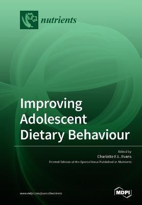 Improving Adolescent Dietary Behaviour(English, Paperback, unknown)