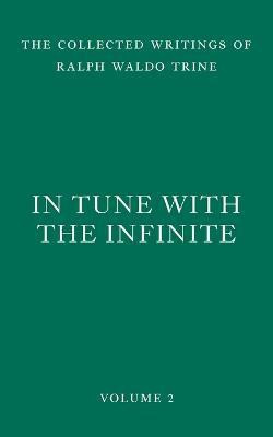 In Tune with the Infinite(English, Paperback, Trine Ralph Waldo)