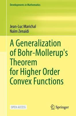 A Generalization of Bohr-Mollerup's Theorem for Higher Order Convex Functions(English, Hardcover, Marichal Jean-Luc)