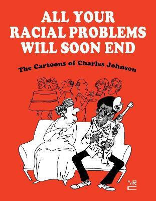 All Your Racial Problems Will Soon End(English, Hardcover, Johnson Charles)