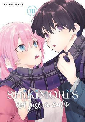 Shikimori's Not Just a Cutie 10(English, Paperback, Maki Keigo)
