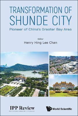 Transformation Of Shunde City: Pioneer Of China's Greater Bay Area(English, Hardcover, unknown)