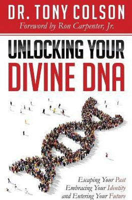 Unlocking Your Divine DNA(English, Paperback, Colson Tony L.)