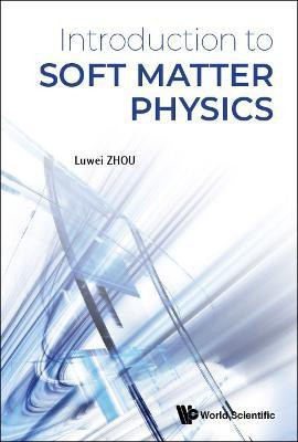 Introduction To Soft Matter Physics(English, Hardcover, Zhou Luwei)