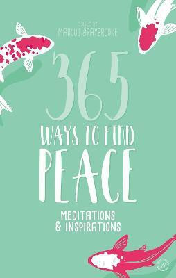 365 Ways to Find Peace(English, Paperback, unknown)
