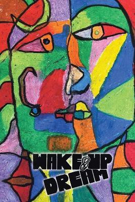 Wake-Up & Dream(English, Paperback, Rafigh Nader)