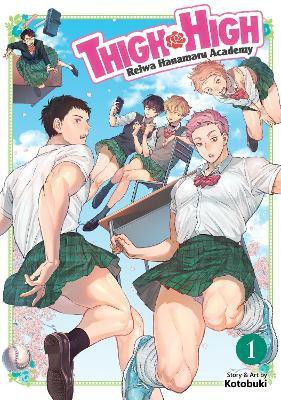 THIGH HIGH: Reiwa Hanamaru Academy Vol. 1(English, Paperback, Kotobuki)