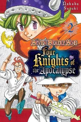 The Seven Deadly Sins: Four Knights of the Apocalypse 2(English, Paperback, Suzuki Nakaba)