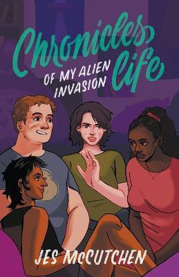 Chronicles of My Alien Invasion Life(English, Paperback, McCutchen Jes)