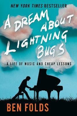 A Dream About Lightning Bugs(English, Paperback, Folds Ben)