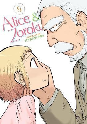 Alice & Zoroku Vol. 8(English, Paperback, Imai Tetsuya)