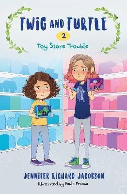 Twig and Turtle 2: Toy Store Trouble(English, Hardcover, Jacobson Jennifer Richard)