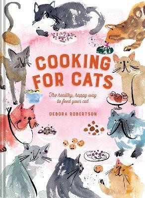 Cooking for Cats(English, Hardcover, Robertson Debora)