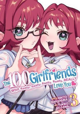 The 100 Girlfriends Who Really, Really, Really, Really, Really Love You Vol. 3(English, Paperback, Nakamura Rikito)