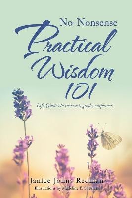 No-Nonsense Practical Wisdom 101(English, Paperback, Redman Janice Johns)