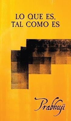 Lo que es, tal como es(Spanish, Hardcover, David Ben Yosef Har-Zion Prabhuji)