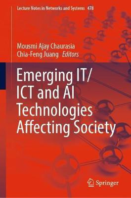 Emerging IT/ICT and AI Technologies Affecting Society(English, Hardcover, unknown)