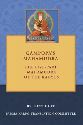 Gampopa's Mahamudra(English, Paperback, Duff Tony)