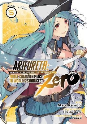 Arifureta: From Commonplace to World's Strongest ZERO (Manga) Vol. 5(English, Paperback, Shirakome Ryo)