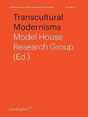Transcultural Modernisms(English, Paperback, Group Model House Res)