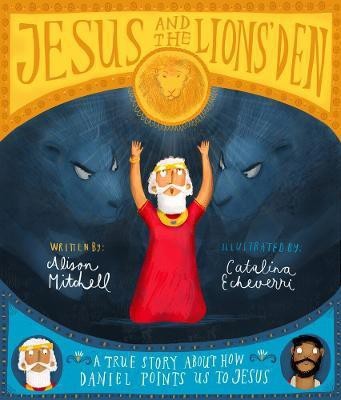 Jesus and the Lions' Den Storybook(English, Hardcover, Mitchell Alison)