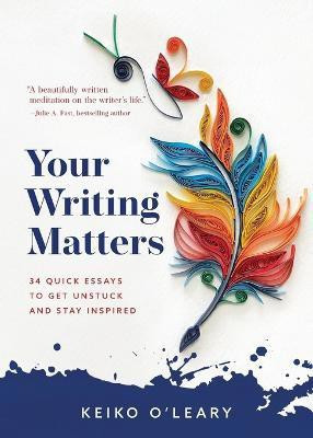 Your Writing Matters(English, Paperback, O'Leary Keiko)