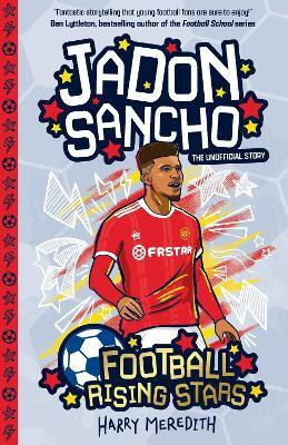 Football Rising Stars: Jadon Sancho(English, Paperback, Meredith Harry)