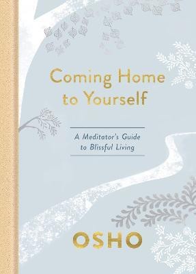 Coming Home to Yourself(English, Hardcover, Osho)