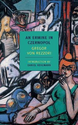 Ermine Of Czernopol(English, Paperback, Rezzori Gregor Von)