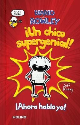 Diario de Rowley: !Un chico supergenial! / Diary of an Awesome Friendly Kid Rowl ey Jefferson's Journal(Spanish, Paperback, Kinney Jeff)