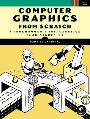 Computer Graphics from Scratch(English, Paperback, Gambetta Gabriel)