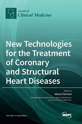 New Technologies for the Treatment of Coronary and Structural Heart Diseases(English, Hardcover, unknown)