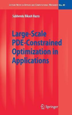 Large-Scale PDE-Constrained Optimization in Applications(English, Hardcover, Hazra Subhendu Bikash)