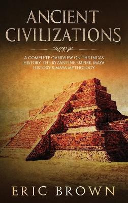 Ancient Civilizations(English, Hardcover, Brown Eric)