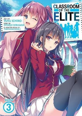 Classroom of the Elite (Manga) Vol. 3(English, Paperback, Kinugasa Syougo)