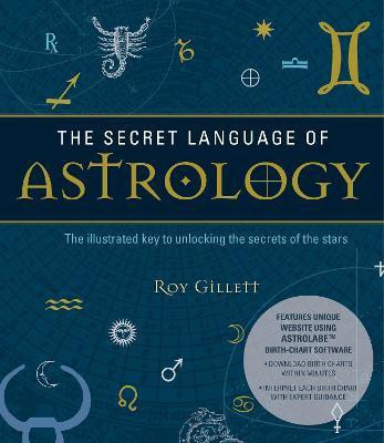 The Secret Language of Astrology(English, Paperback, Gillett Roy)