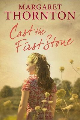 Cast the First Stone(English, Paperback, Thornton Margaret)