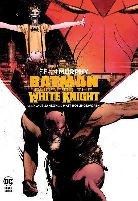 Batman: Curse of the White Knight(English, Hardcover, Murphy Sean)