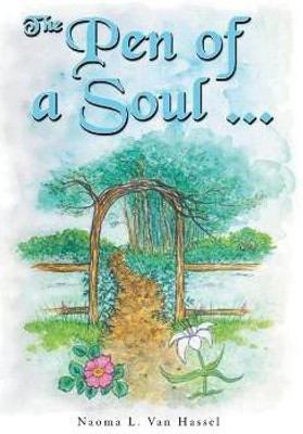 The Pen of A Soul(English, Hardcover, Van Hassel Naoma L)